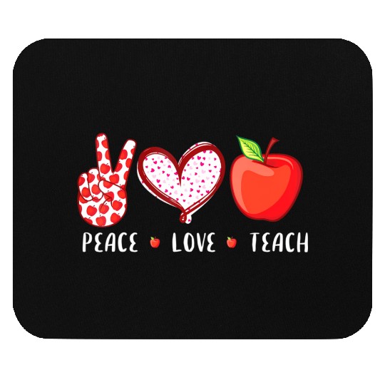 Peace Love Teach back to school teacher Mouse Pads