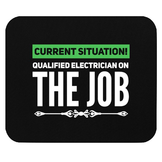 Qualified Electrician / electrical engineer gift Mouse Pads