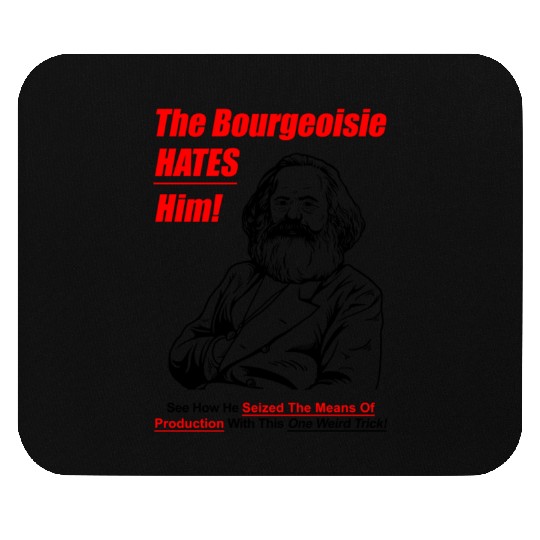 The Bourgeoisie Hates Him Karl Marx Communism Meme Mouse Pads