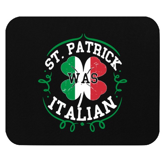 St Patrick Was Italian St Patric Day Italy Flag Mouse Pads