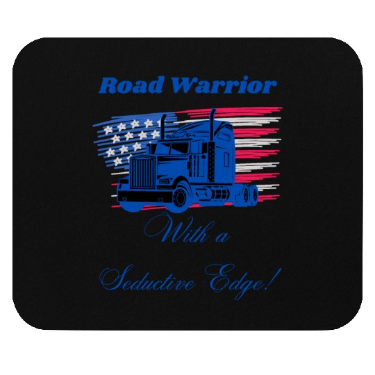 Road Warrior with a Seductive Edge Mouse Pads