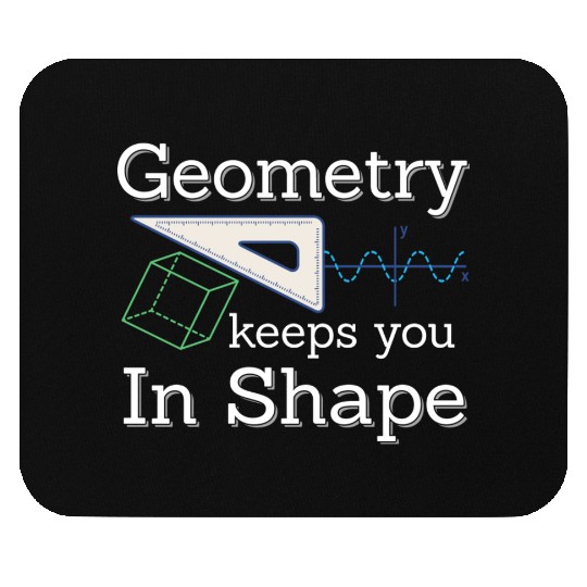 Geometry Keeps You In Shape Back To School Math Mouse Pads