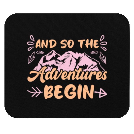 And so the Adventure begins Wanderlust Hiking Mouse Pads