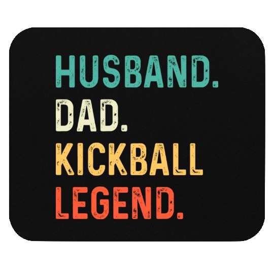 Husband Dad Kickball Legend Mouse Pads