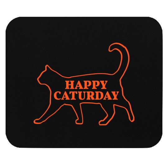 Happy Caturday Have A Great Saturday Weekend Mouse Pads