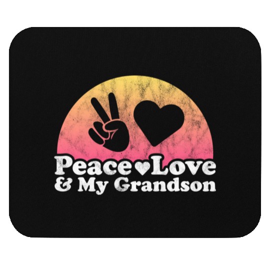 Peace Love And My Grandson Mouse Pads