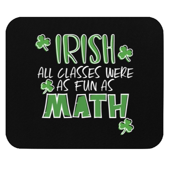 St Patric Day Math Teacher Student Irish Pun Mouse Pads