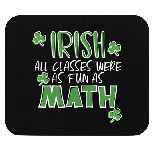 St Patric Day Math Teacher Student Irish Pun Mouse Pads