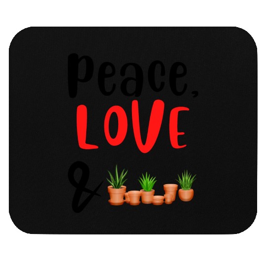 Peace Love and Plants Mouse Pads