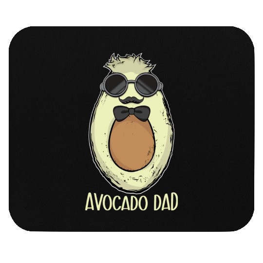 Avocado Dad Avocado Gift Men Avocado Mouse Pads