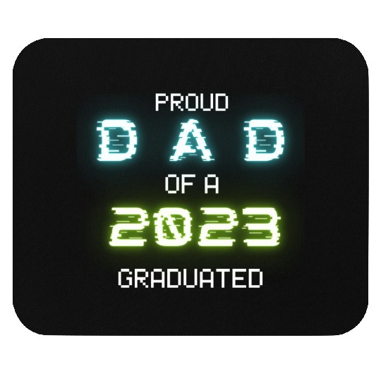 Proud Dad of a 2023 graduate senior graduation Mouse Pads