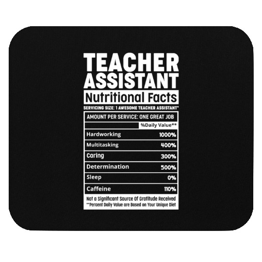 Teacher Assistant Nutritional Fact Teacher Element Mouse Pads
