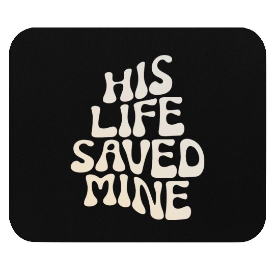 His Life Saved Mine Redeemed Christian Mouse Pads