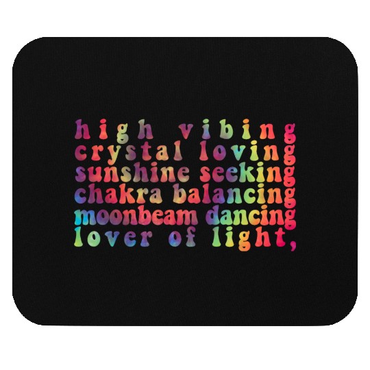 High Vibing Crystal Loving Sunshine Seeking Chakra Mouse Pads