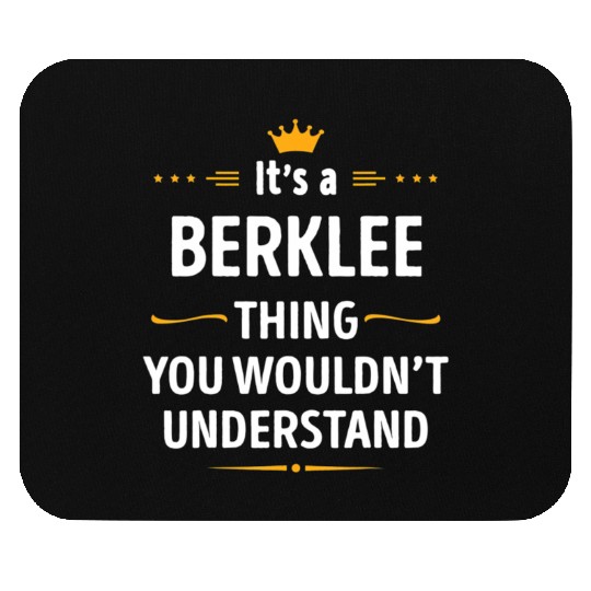 Inked Creation Its a BERKLEE Thing You Wouldn't Mouse Pads