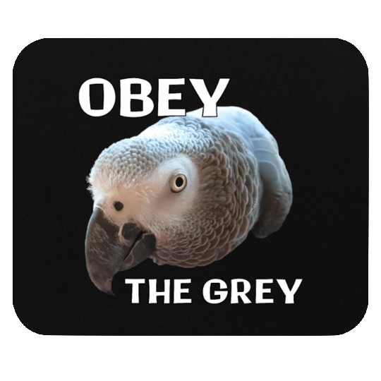 Obey The Grey - African Grey Parrot Mouse Pads