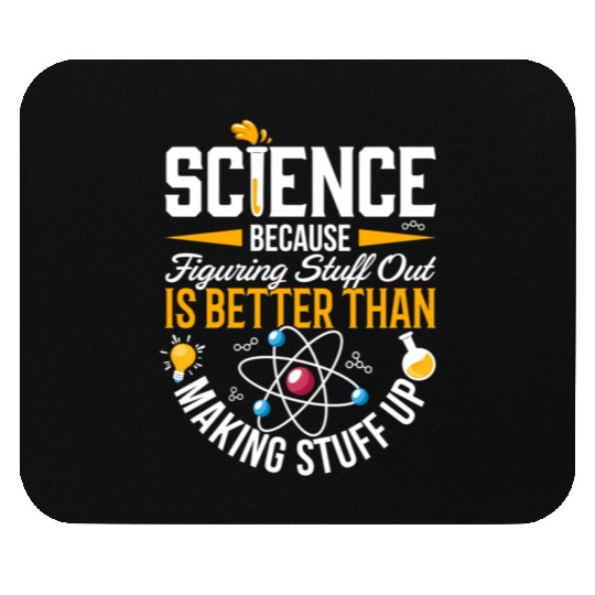 Science Science Is Real Science Teacher Believe Mouse Pads