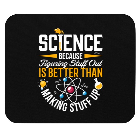 Science Science Is Real Science Teacher Believe Mouse Pads