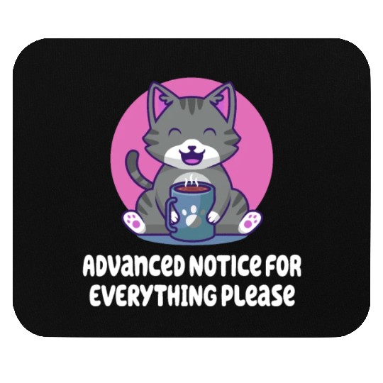 Advanced Notice for Everything Introvert Friends A Mouse Pads