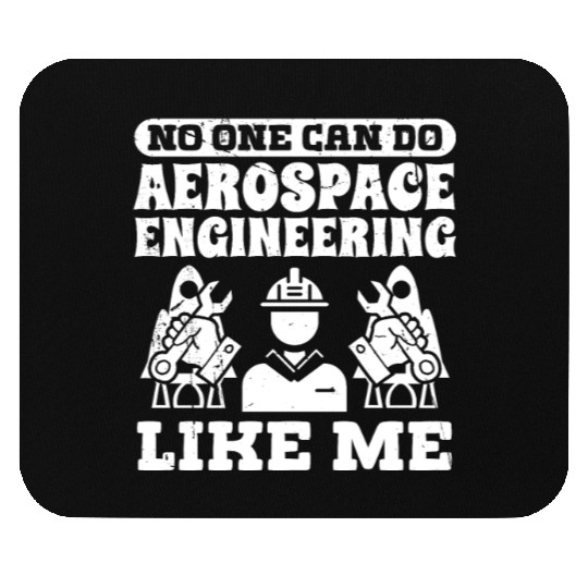 Aerospace engineering like me rocket scientist Mouse Pads