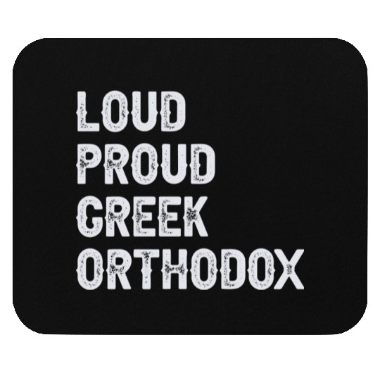 Loud Proud Greek Orthodox Mouse Pads