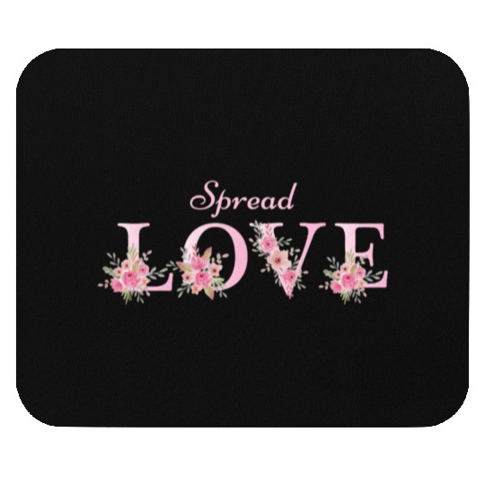 Spread Love Mouse Pads