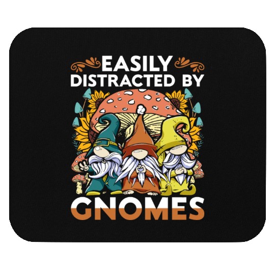 Easily Distracted By Gnomes Garden Gnome Mouse Pads