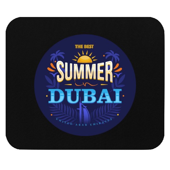 The Best Summer In Dubai Mouse Pads