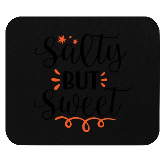 Salty but sweet 01 Mouse Pads