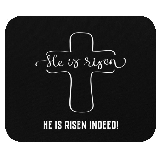 He Has Risen He Is Risen Indeed Easter Mouse Pads