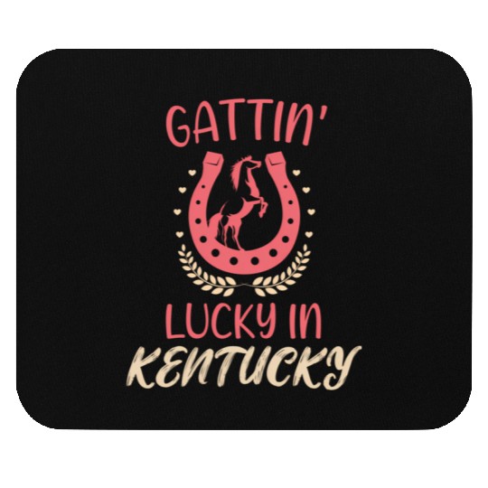 Gattinâ€™ Lucky In Kentucky Horse Racing Derby Mouse Pads