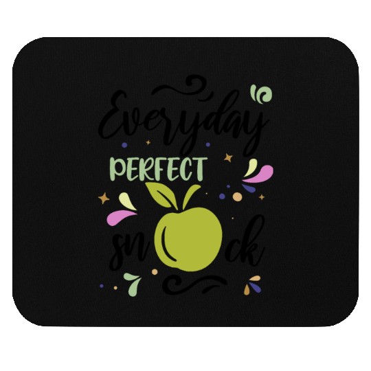 Everyday Perfect Snack Apple Fruit Quote Mouse Pads