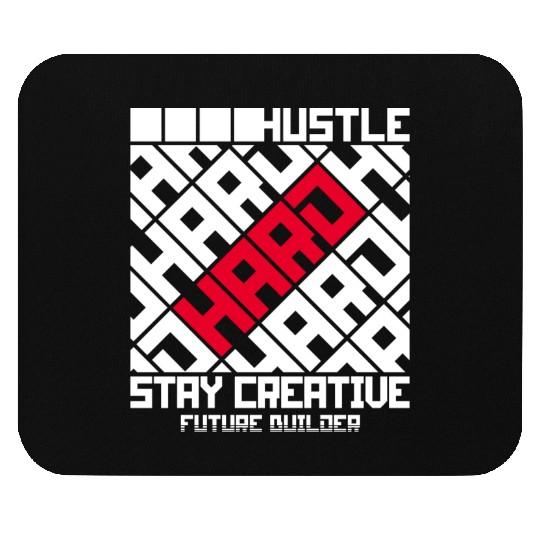 Hustle hard stay creative motivation smart quotes Mouse Pads