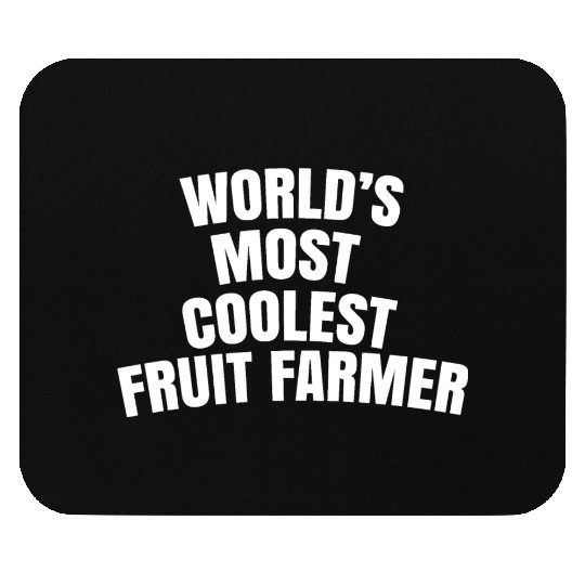 World's most coolest fruit farmer Mouse Pads