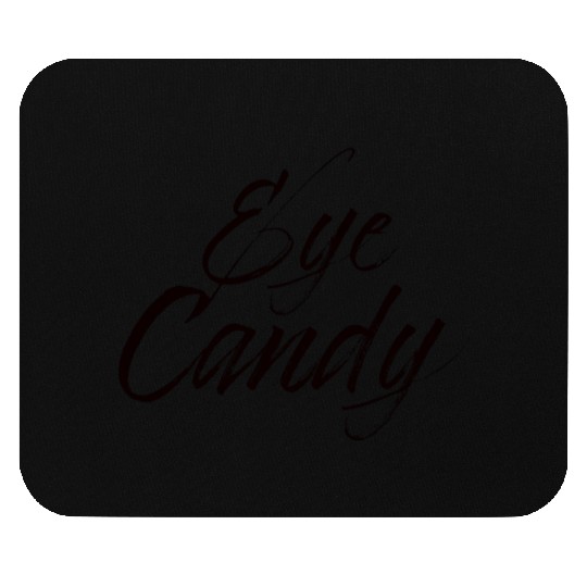 Eye Candy Mouse Pads