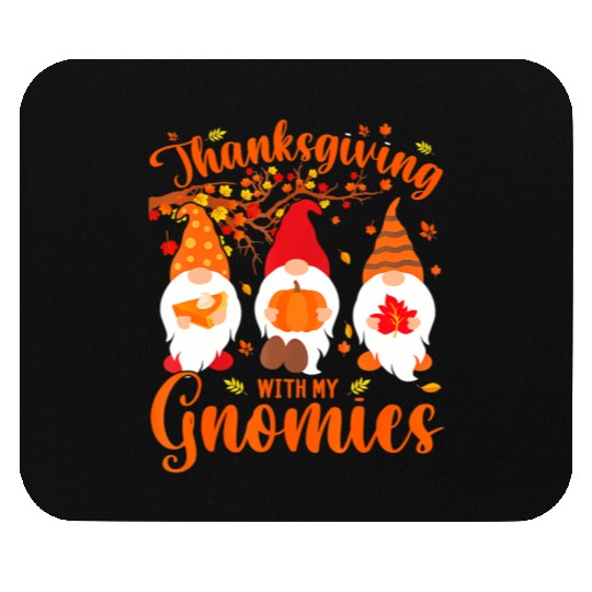 Thanksgiving With My Gnomies Funny Autumn Gnomes Mouse Pads