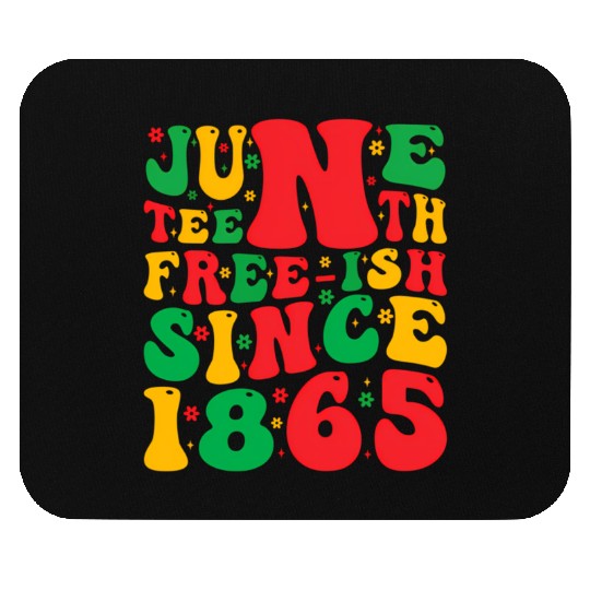 2023 Juneteenth Since 1865 Black African American Mouse Pads