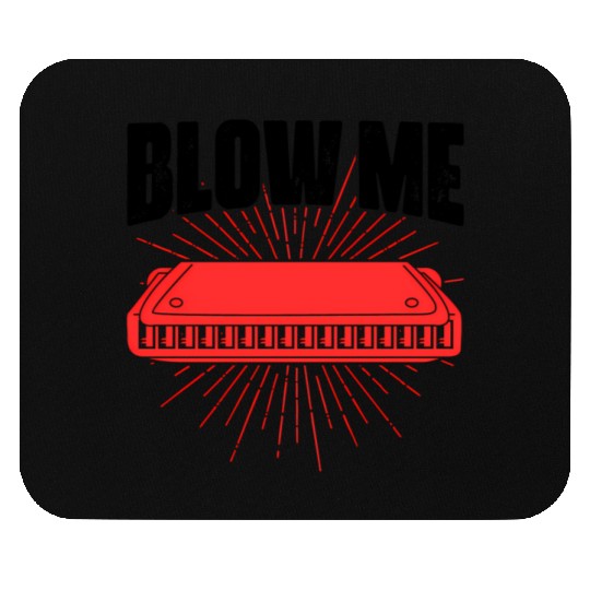 Blow Me Harmoa Wind Instrut Jazz Music Mouse Pads