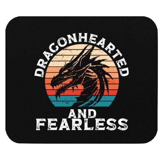 Dragonhearted and fearless Mouse Pads
