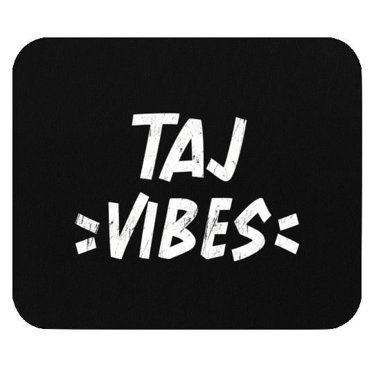 Taj Vibes Squad Family Reunion First Last Name Mouse Pads