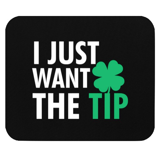 Bartender St Patric Day Just The Tip For Mouse Pads