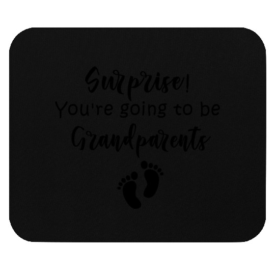 Surprise You re going to be Grandparents Mouse Pads