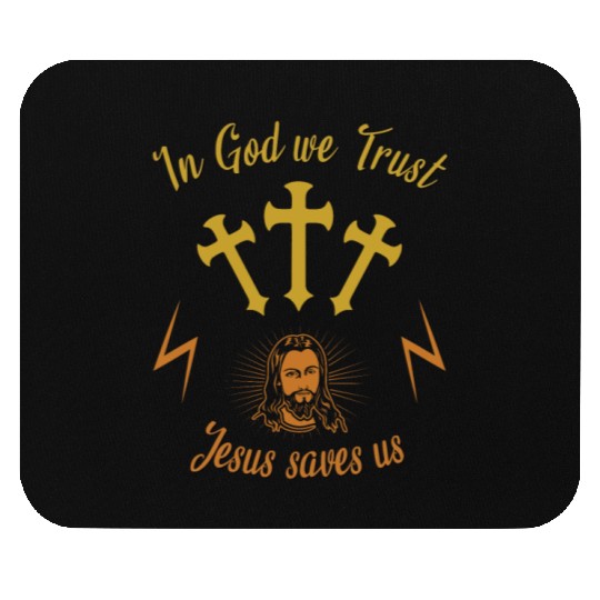In God we trust Jesus saves us Mouse Pads