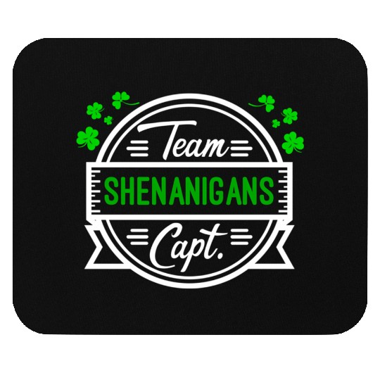 Shenanigans Team Captain Shamrocks St Patricks Day Mouse Pads