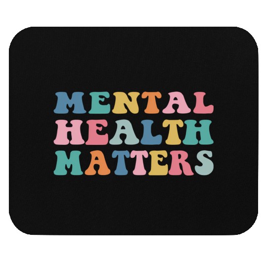 Mental Health Matters Colorful Aesthetic Preppy Mouse Pads
