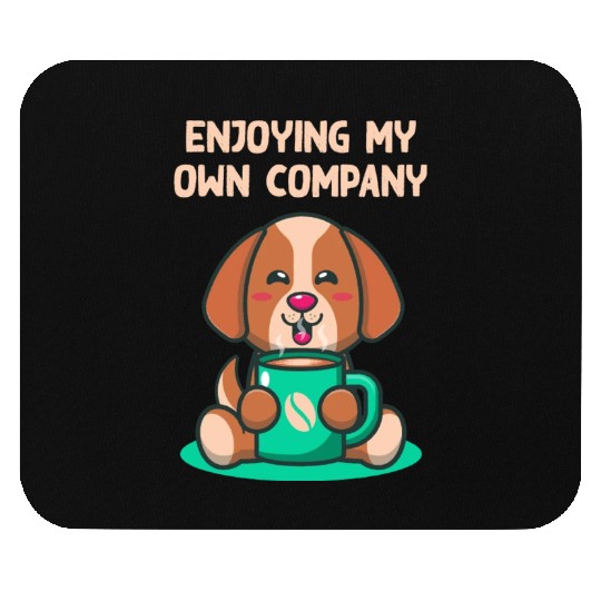 Enjoying My Own Company Sarcastic Introvert Sarcas Mouse Pads