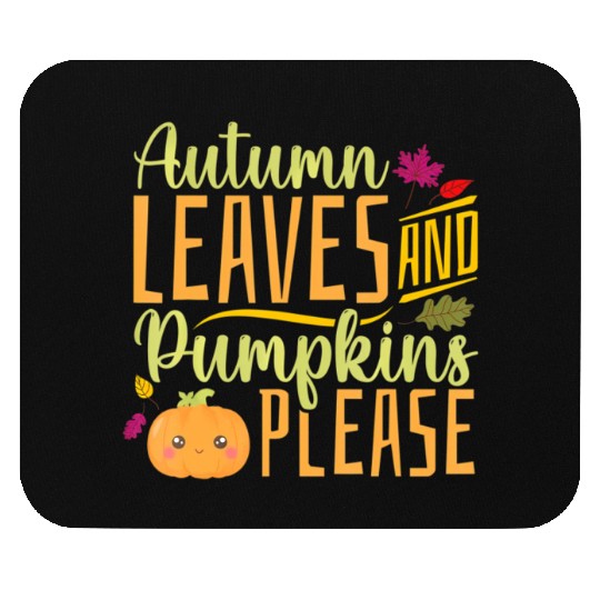 Autumn Leaves and Pumpkins Please - Fall Leaves Mouse Pads