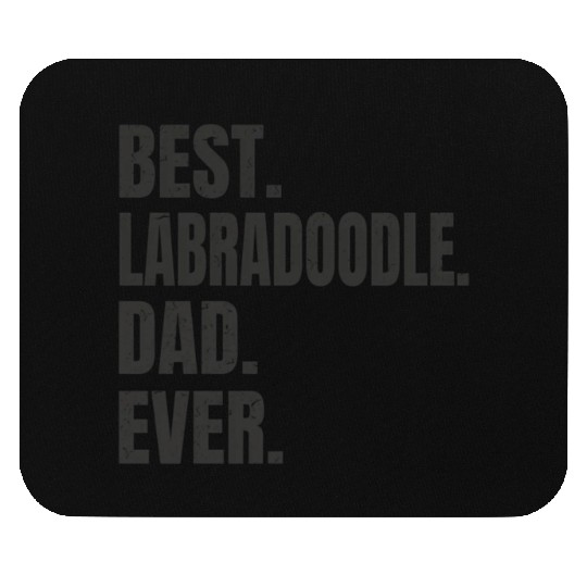 Best Labradoodle Dad Ever Mouse Pads