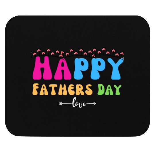 Happy Fathers Day i love you dad Heart Daddy funny Mouse Pads