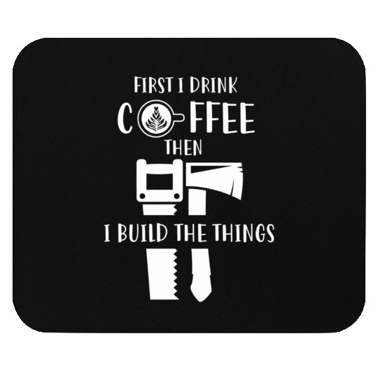 Carpenter Coffee And Woodworking Mouse Pads
